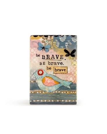 Demdaco Plaque Be Brave Gifts