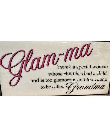 Glam-ma Sign Flower Arrangement