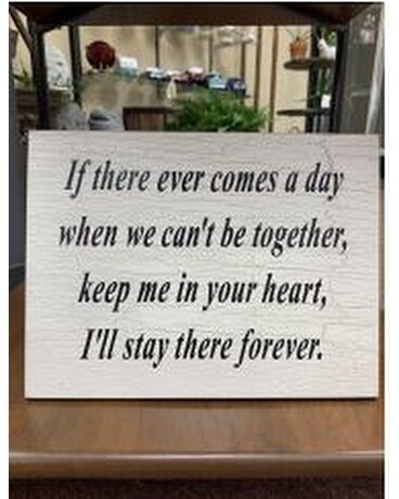 If there ever comes… wood sign Gifts