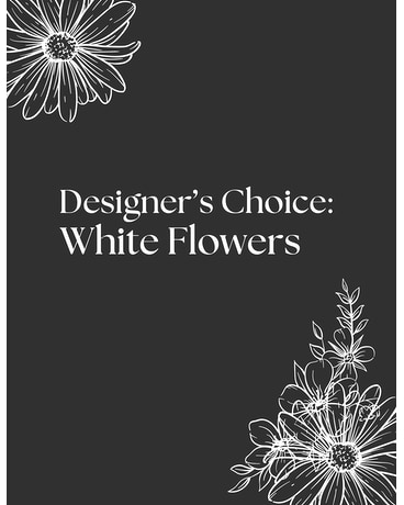 Designer's Choice - ALL WHITE FLOWERS Flower Arrangement