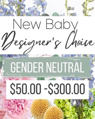 New Baby Gender Neutral Designer's Choice Flower Arrangement