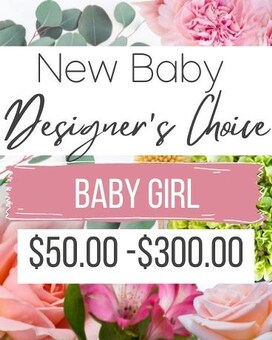 New Baby Girl Designer's Choice Flower Arrangement