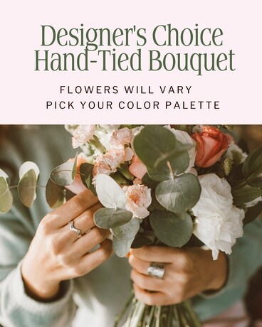 Designer's Choice Hand-Tied Bouquet Flower Arrangement