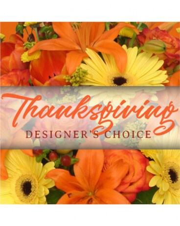 Thanksgiving Designer's Choice Arrangement Flower Arrangement